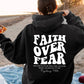 Faith Over Fear Sweatshirt